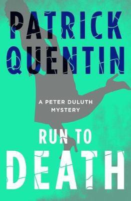 Run to Death(English, Electronic book text, Quentin Patrick)