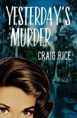 Yesterday's Murder(English, Electronic book text, Rice Craig)