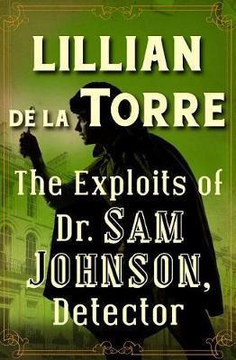 The Exploits of Dr. Sam Johnson, Detector(English, Electronic book text, de la Torre Lillian)