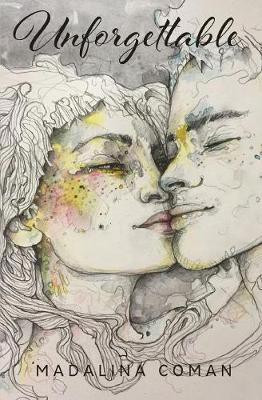 Unforgettable(English, Paperback, Coman Madalina)