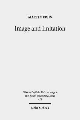 Image and Imitation(English, Paperback, Friis Martin)