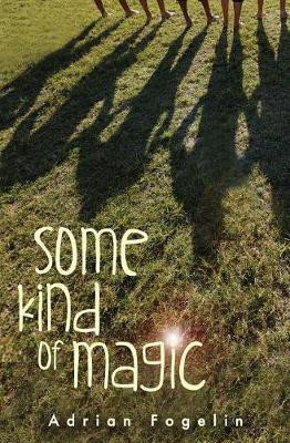 Some Kind of Magic(English, Electronic book text, Fogelin Adrian)