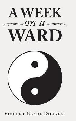 A Week on a Ward(English, Hardcover, Douglas Vincent Blade)