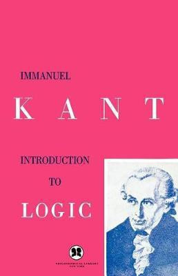 Introduction to Logic(English, Electronic book text, Kant Immanuel)