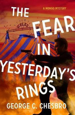 The Fear in Yesterday's Rings(English, Electronic book text, Chesbro George C)