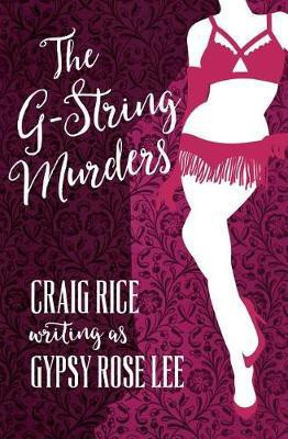 The G-String Murders(English, Electronic book text, Rice Craig)