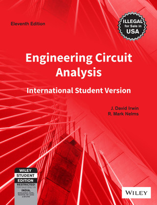Engineering Circuit Analysis  - International Student Version Eleventh Edition(English, Paperback, R. Mark Nelms, J. David Irwin)