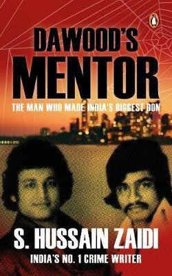Dawood's Mentor(English, Paperback, Zaidi S Hussain)