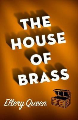 The House of Brass(English, Electronic book text, Queen Ellery)