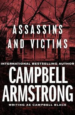 Assassins and Victims(English, Electronic book text, Armstrong Campbell)