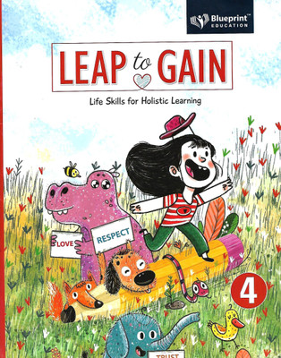 BLUEPRINT EDUCATION LEAP TO GAIN (LIFE SKILLS FOR HOLISTIC LEARNING) CLASS 4(English, Paperback, MS GEETANJALI KUMAR, MS USHA ANAND)