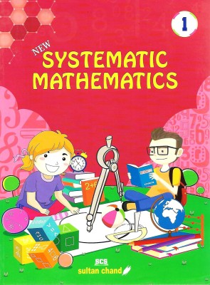 SULTAN CHAND PUBLICATIONS NEW SYSTEMATIC MATHEMATICS CLASS 1(English, Paperback, Y.P. VERMA)