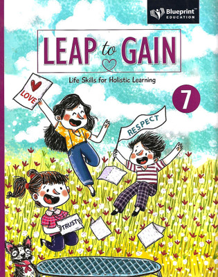 BLUEPRINT EDUCATION LEAP TO GAIN (LIFE SKILLS FOR HOLISTIC LEARNING) CLASS 7(English, Paperback, MS GEETANJALI KUMAR, MS USHA ANAND)