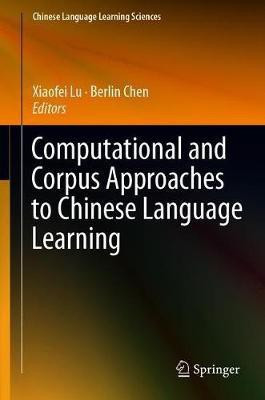 Computational and Corpus Approaches to Chinese Language Learning(English, Hardcover, unknown)