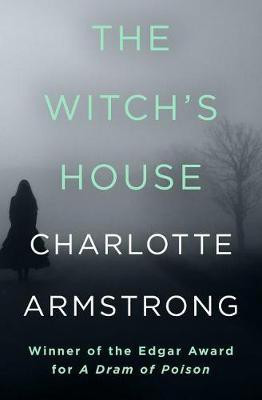 The Witch's House(English, Electronic book text, Armstrong Charlotte)