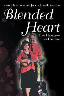 Blended Heart(English, Paperback, Hamilton Kent)