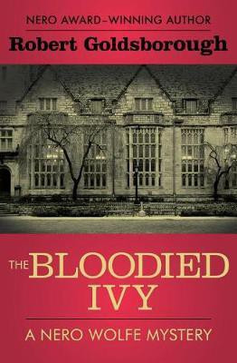 The Bloodied Ivy(English, Electronic book text, Goldsborough Robert)