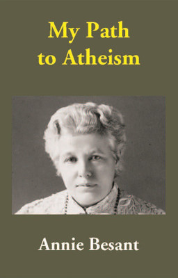 My Path to Atheism(English, Paperback, Annie Besant)