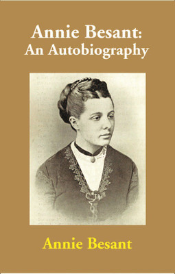 Annie Besant: An Autobiography(English, Hardcover, Annie Besant)