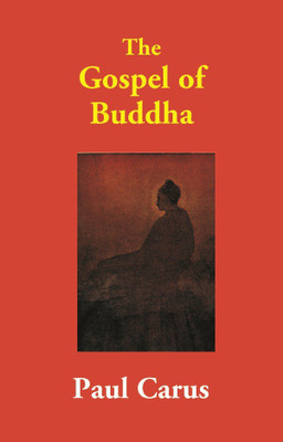 The Gospel of Buddha(English, Hardcover, Paul Carus)