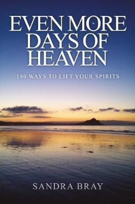 Even More Days of Heaven(English, Paperback, Bray Sandra)