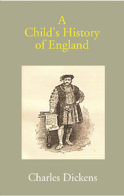 A Child's History of England(English, Paperback, Charles Dickens)