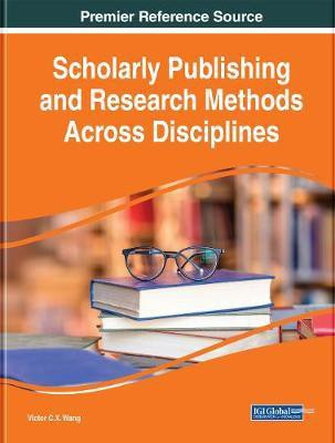Scholarly Publishing and Research Methods Across Disciplines(English, Electronic book text, unknown)