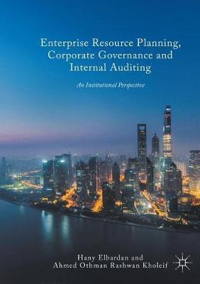 Enterprise Resource Planning, Corporate Governance and Internal Auditing(English, Paperback, Elbardan Hany)
