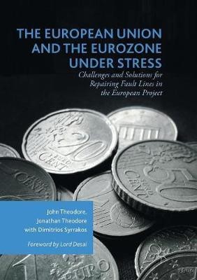 The European Union and the Eurozone under Stress(English, Paperback, Theodore John)