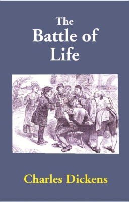 The Battle of Life(English, Hardcover, Charles Dickens)