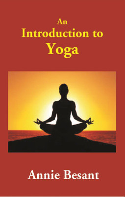 An Introduction to Yoga(English, Paperback, Annie Besant)