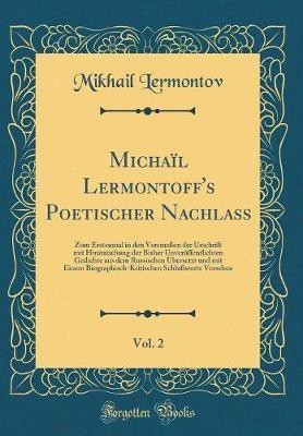 Michail Lermontoff's Poetischer Nachlass, Vol. 2(German, Hardcover, Lermontov Mikhail)