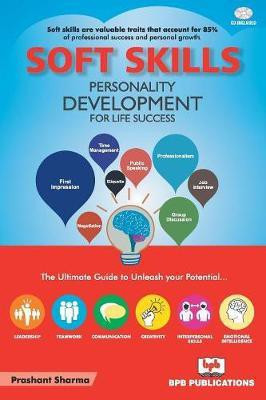 Soft Skills: Personality Development for Life Success(English, Paperback, Sharma Prashant)