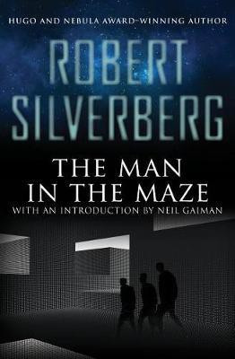 The Man in the Maze(English, Electronic book text, Silverberg Robert)