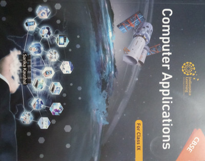 CBSE COMPUTER APPLICATIONS FOR CLASS-IX(English, Paperback, SARIKA KAUSHAL)