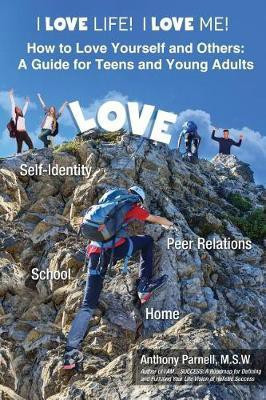 I Love Life! I Love Me!(English, Paperback, Parnell Anthony Dwane)