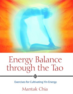 Energy Balance through the Tao(English, Paperback, Chia Mantak)