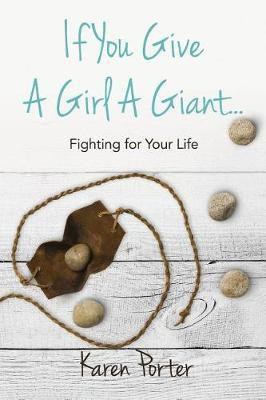 If You Give a Girl a Giant...(English, Paperback, Porter Karen)