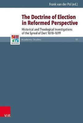 The Doctrine of Election in Reformed Perspective(English, Hardcover, unknown)