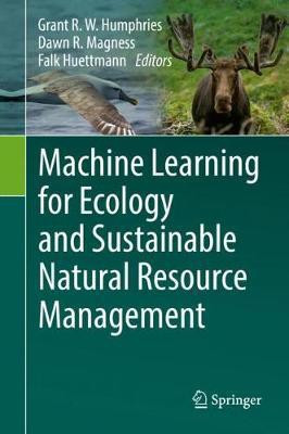 Machine Learning for Ecology and Sustainable Natural Resource Management(English, Hardcover, unknown)
