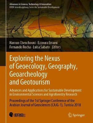 Exploring the Nexus of Geoecology, Geography, Geoarcheology and Geotourism: Advances and Applications for Sustainable Development in Environmental Sciences and Agroforestry Research(English, Hardcover, unknown)