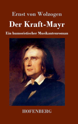 Der Kraft-Mayr(German, Hardcover, Wolzogen Ernst Von)