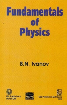 Fundamentals of Physics 1st Edition(English, Paperback, B. N. Ivanov)