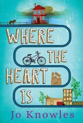 Where the Heart Is(English, Hardcover, Knowles Jo)