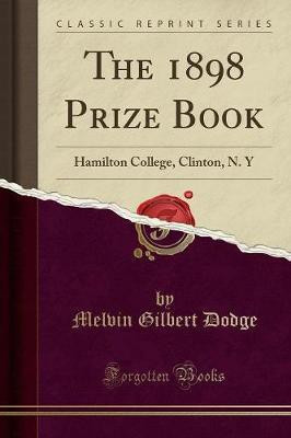 The 1898 Prize Book(English, Paperback, Dodge Melvin Gilbert)