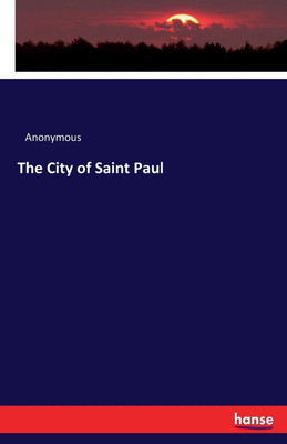 The City of Saint Paul(English, Paperback, Anonymous)