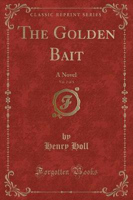 The Golden Bait, Vol. 2 of 3(English, Paperback, Holl Henry)