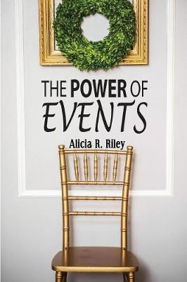 The Power of Events(English, Paperback, Riley Alicia R)