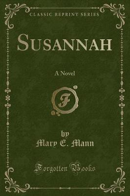 Susannah(English, Paperback, Mann Mary E.)