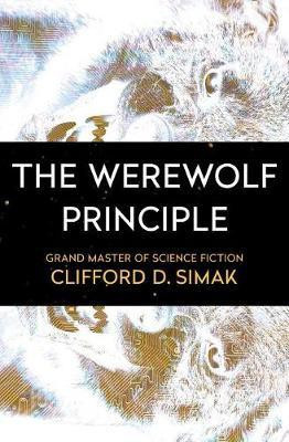 The Werewolf Principle(English, Electronic book text, Simak Clifford D.)